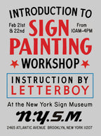 Introduction to Sign Painting Workshop with Letterboy - Feb 21 & Feb 22